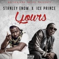 DOWNLOAD: Yours ft. Ice Prince Zamani of Stanley Enow ...